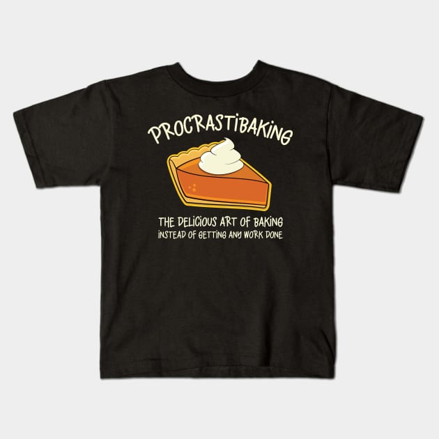 Procrastibaking Funny Baking Graphic Kids T-Shirt by Huhnerdieb Apparel